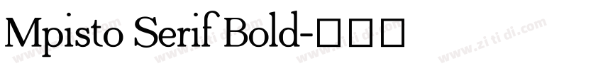 Mpisto Serif Bold字体转换
